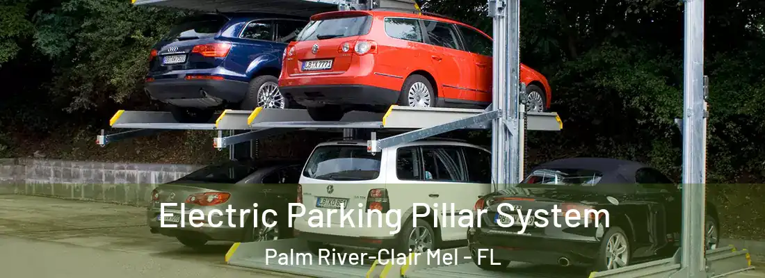  Electric Parking Pillar System Palm River-Clair Mel - FL