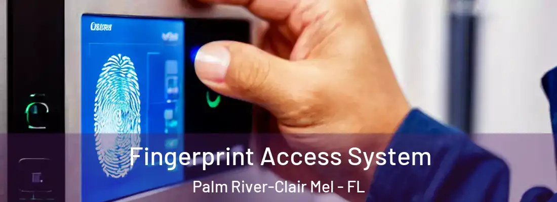  Fingerprint Access System Palm River-Clair Mel - FL