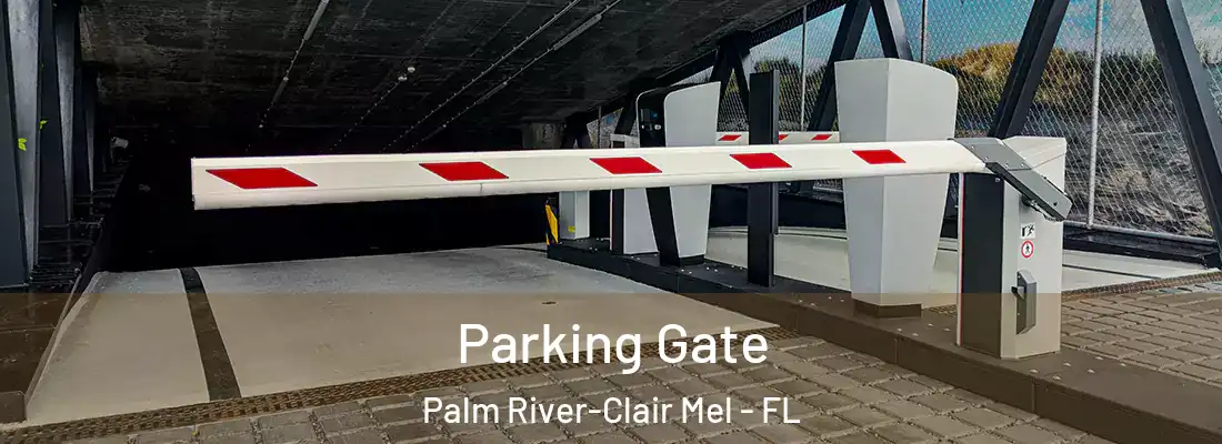  Parking Gate Palm River-Clair Mel - FL