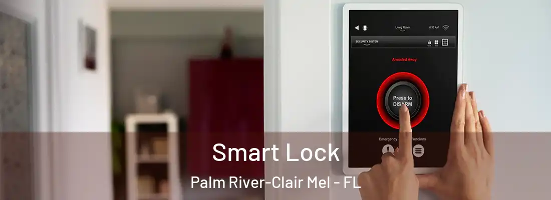  Smart Lock Palm River-Clair Mel - FL